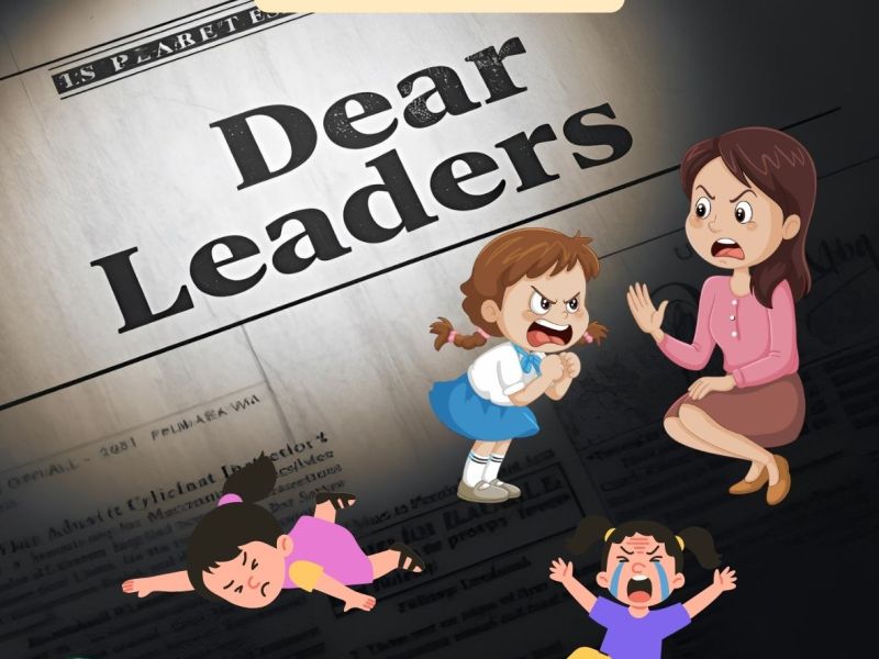 Dear Leaders – Tantrum&nbsp;Trouble