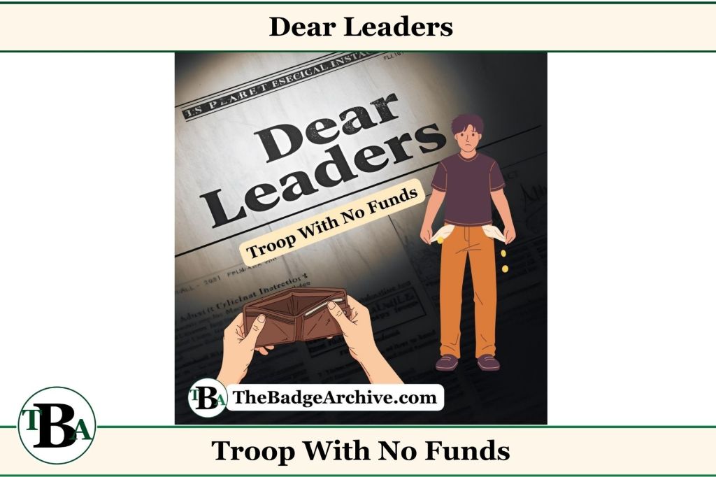 Dear Leaders – Troop With No&nbsp;Funds